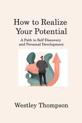 bokomslag How to Realize Your Potential