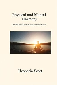 bokomslag Physical and Mental Harmony