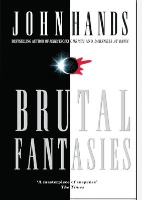 John Hands - Brutal Fantasies, Häftad