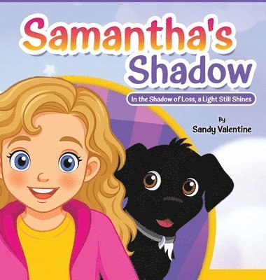bokomslag Samantha's Shadow: In the Shadow of Loss, a Light Still Shines