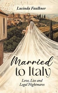 bokomslag Married to Italy