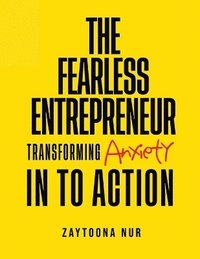 bokomslag Fearless Entrepreneur