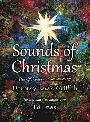 Ed Lewis, Dorothy Lewis-Griffith - Sounds of Christmas, Inbunden