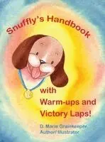 D Marie Grainkeeper - Snuffly's Handbook with Warm-ips and Victory Laps!, Inbunden. Tillgänglighet: Lägg i varukorg
