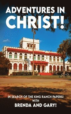 Gary Knight, Brenda Knight - Adventures In Christ, Inbunden