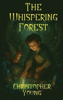 Christopher Young - Whispering Forest, Inbunden