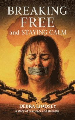 Breaking Free And Staying Calm