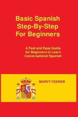 Basic Spanish Step-By-Step For Beginners 1