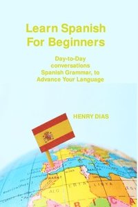 bokomslag Learn Spanish For Beginners