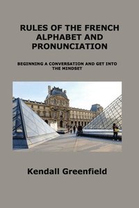 bokomslag Rules of the French Alphabet and Pronunciation