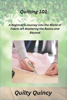 bokomslag Quilting 101