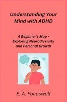 Understanding Your Mind with ADHD 1