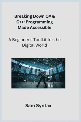 bokomslag Breaking Down C# & C++