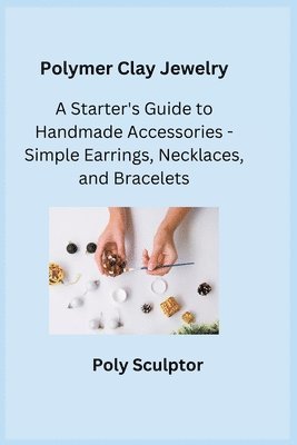 Polymer Clay Jewelry 1