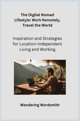 bokomslag The Digital Nomad Lifestyle