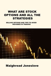 bokomslag What Are Stock Options and All the Strategies