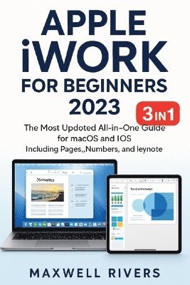 bokomslag APPLE iWORK FOR BEGINNERS 2023