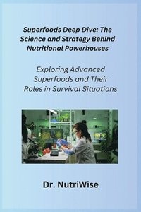 bokomslag Superfoods Deep Dive