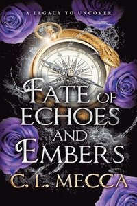 bokomslag Fate of Echoes and Embers