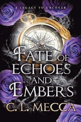 bokomslag Fate of Echoes and Embers