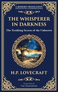 bokomslag The Whisperer in Darkness: A Classic Tale of Lovecraftian Horror and Alien Encounters