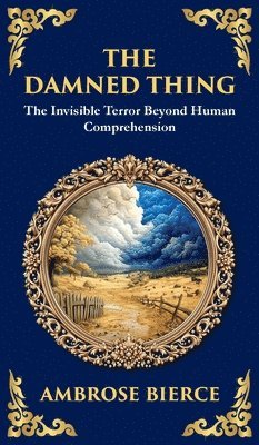 Ambrose Bierce - Damned Thing, Inbunden