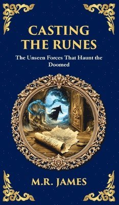 M R James, M. R. James, M.R James - Casting the Runes, Inbunden