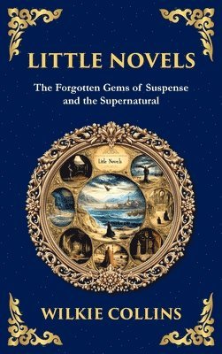 Wilkie Collins - Little Novels, Inbunden