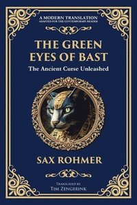 bokomslag The Green Eyes of Bast: An Occult Mystery of Ancient Egyptian Curses and Possession