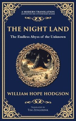 William Hope Hodgson - Night Land, Inbunden