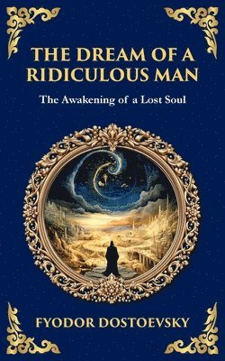 Dream of a Ridiculous Man