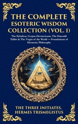 Complete Esoteric Wisdom Collection (Vol. 1)