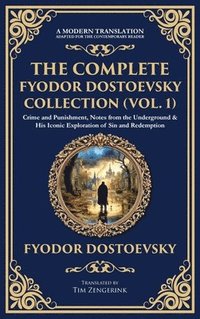 bokomslag Complete Fyodor Dostoevsky Collection (Vol. 1)