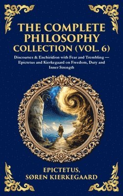 Complete Philosophy Collection (Vol. 6)