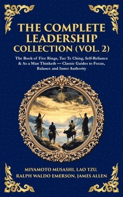 Lao Tzu, Ralph Waldo Emerson - Complete Leadership Collection (Vol. 2), Inbunden
