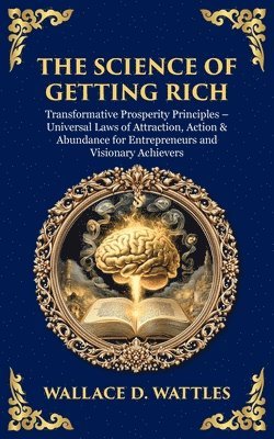 Wallace D Wattles, Tim Zengerink, Wallace D. Wattles, Wallace  D. Wattles - Science of Getting Rich, Häftad