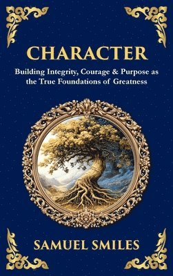 Samuel Smiles, Tim Zengerink - Character, Inbunden