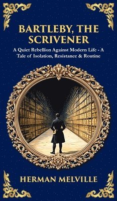 Bartleby, the Scrivener
