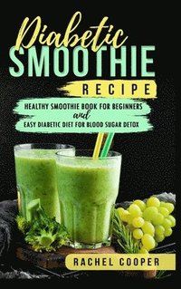 bokomslag Diabetic Smoothie Recipe