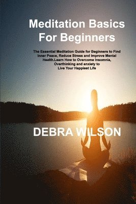 Meditation Basics For Beginners 1