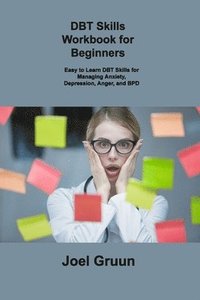 bokomslag Dbt Skills Workbook for Beginners