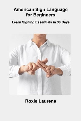 American Sign Language for Beginners 1