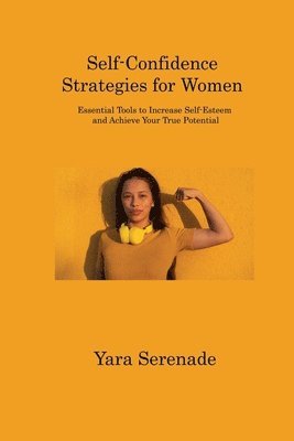 Self-Confidence Strategies for Women 1