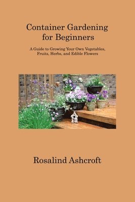 Container Gardening for Beginners 1