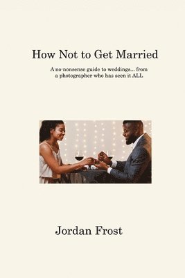 How Not to Get Married 1