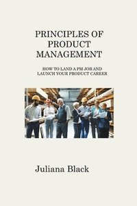bokomslag Principles of Product Management