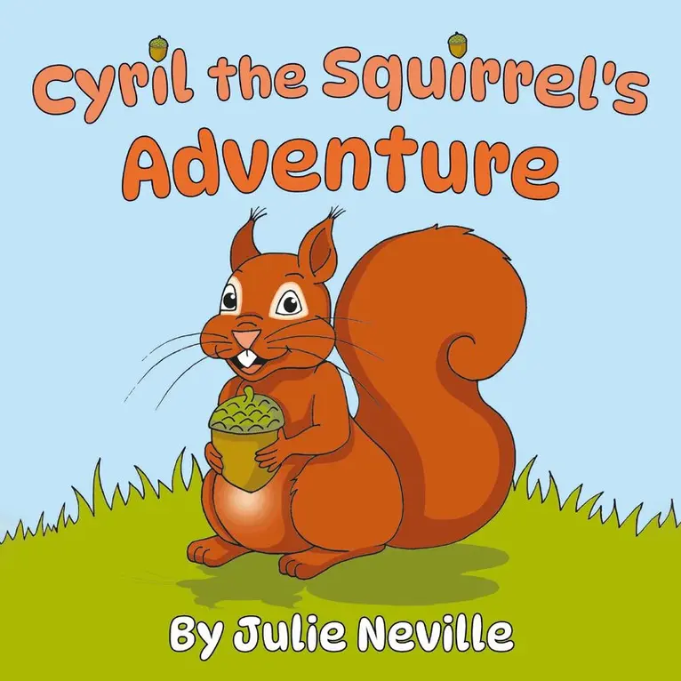Julie Neville - Cyril the Squirrel's Adventure, Häftad. Tillgänglighet: Kommande