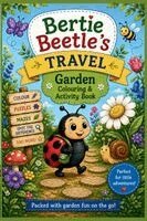 Ian Payne - Bertie Beetle's Travel Garden Colouring & Activity Book, Häftad. Tillgänglighet: Lägg i varukorg