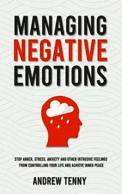 Andrew Tenny - Managing Negative Emotions, Inbunden. Tillgänglighet: Lägg i varukorg