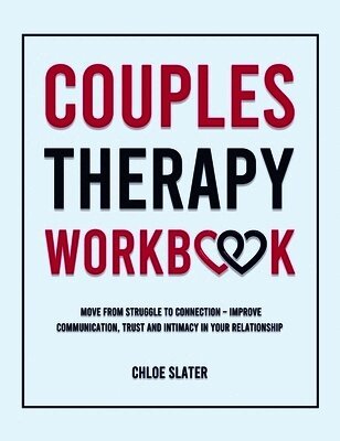 Chloe Slater - Couples Therapy Workbook, Inbunden